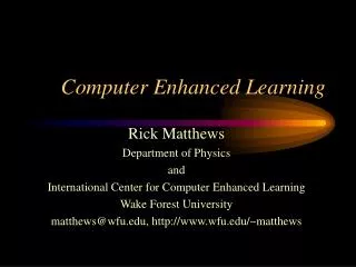 Computer Enhanced Learning