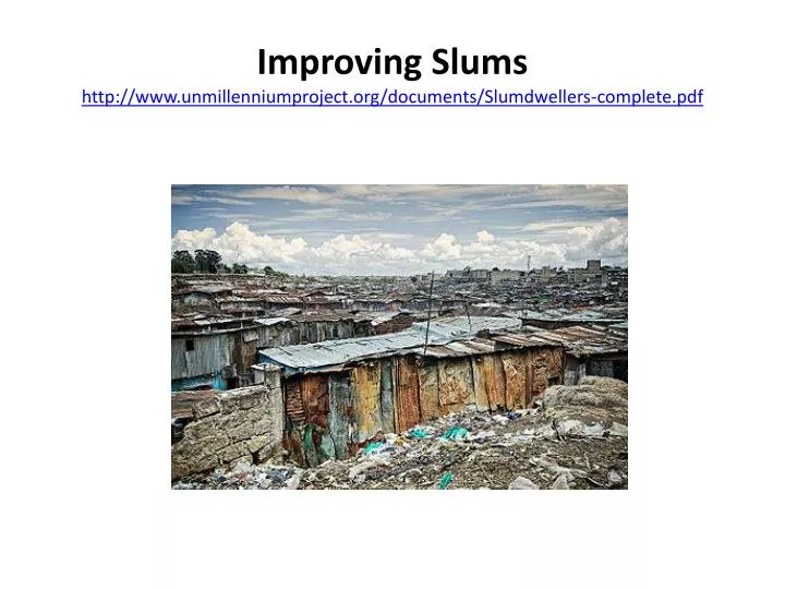 improving slums http www unmillenniumproject org documents slumdwellers complete pdf