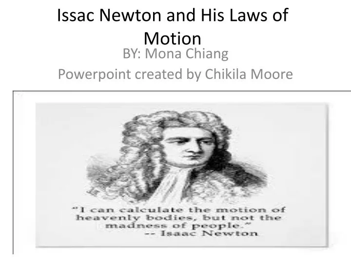 issac newton and h is laws of motion