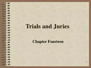 Trials and Juries