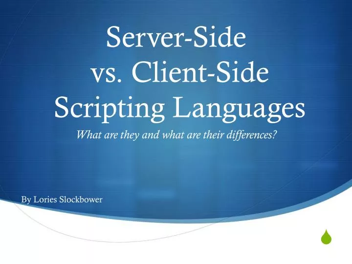 server side vs client side scripting languages