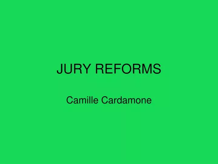 jury reforms