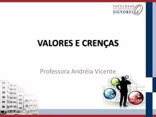 valores e cren as