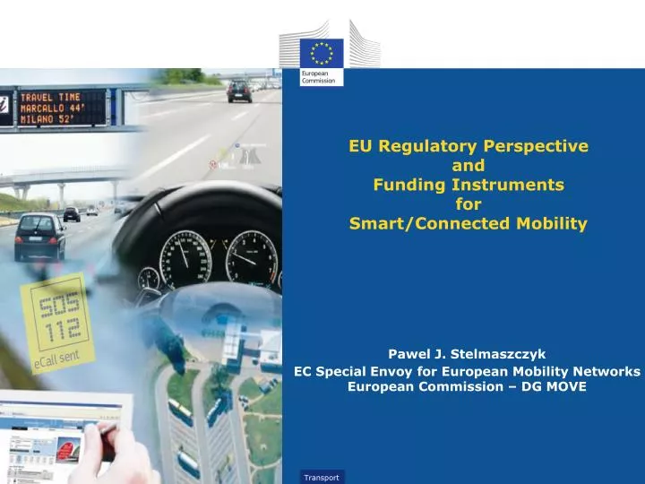 eu regulatory perspective and funding instruments for smart connected mobility