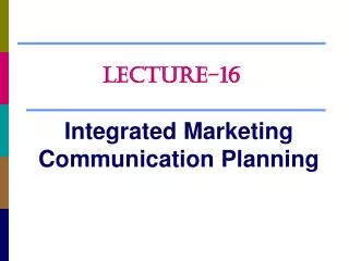 Integrated Marketing Communication Planning