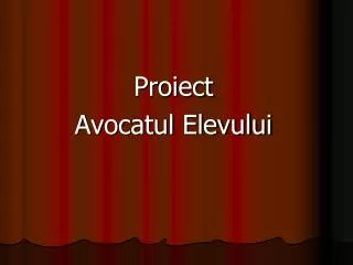 proiect avocatul elevului