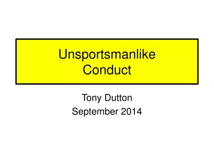 unsportsmanlike conduct