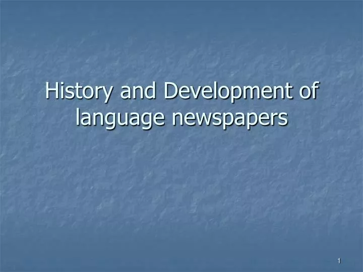 history and development of language newspapers
