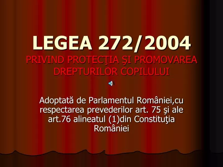 legea 272 2004 privind protec ia i promovarea drepturilor copilului