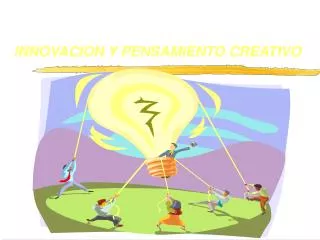 innovacion y pensamiento creativo