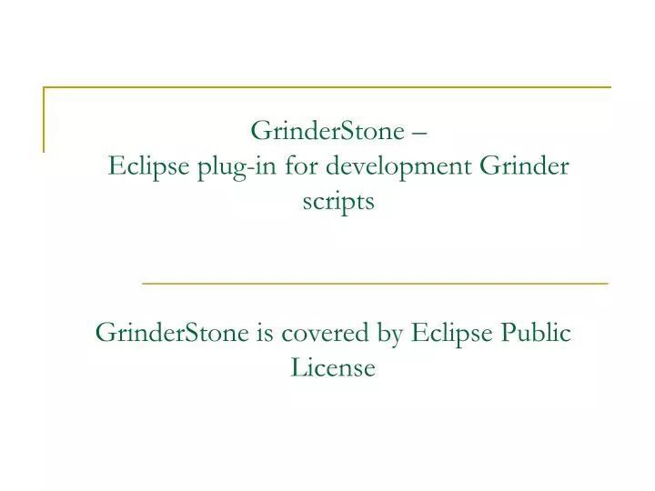 grinderstone eclipse plug in for development grinder scripts