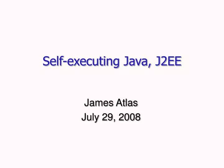 self executing java j2ee