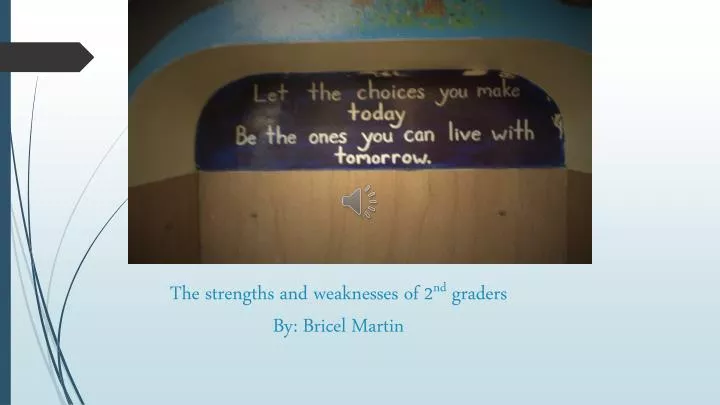 the strengths and weaknesses of 2 nd graders by bricel martin