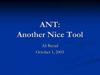 ANT: Another Nice Tool