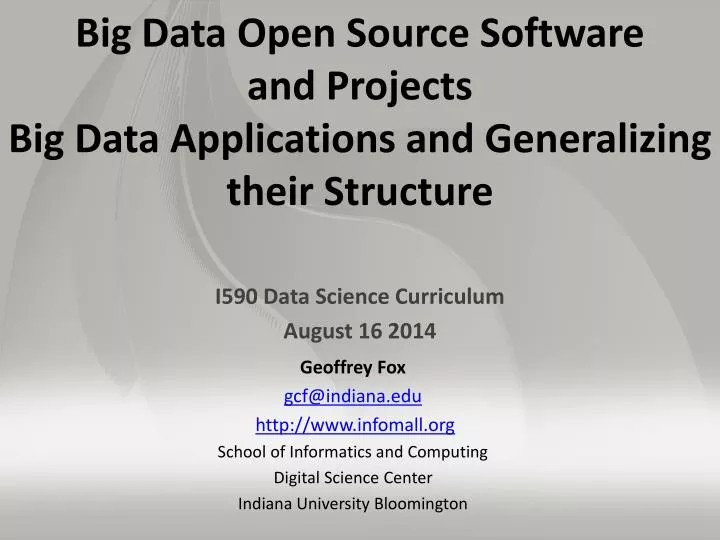 big data open source software and projects big data applications and generalizing their structure