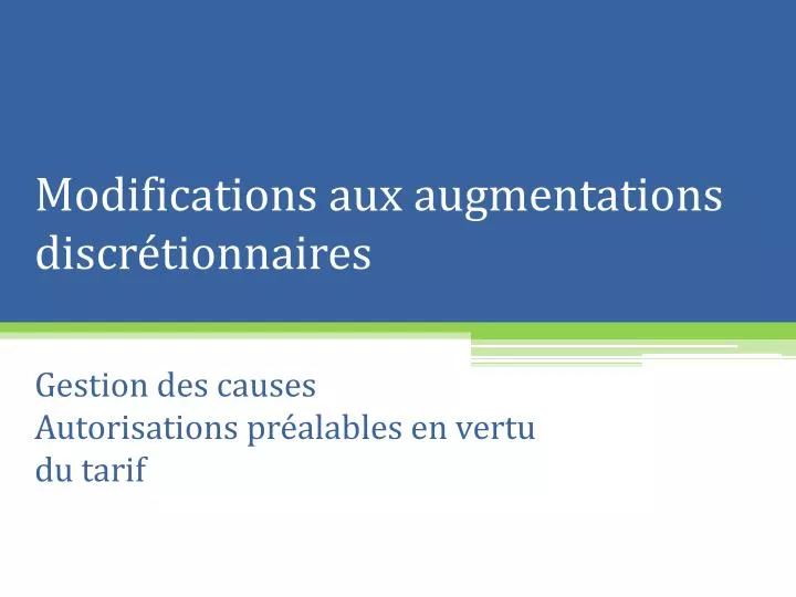 modifications aux augmentations discr tionnaires