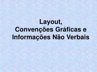 layout conven es gr ficas e informa es n o verbais