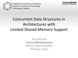 Concurrent Data Structures in Architectures with Limited Shared Memory Support