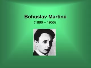 bohuslav martin