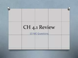 CH 4.1 Review