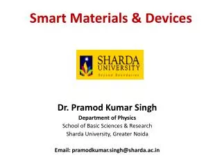 Smart Materials &amp; Devices