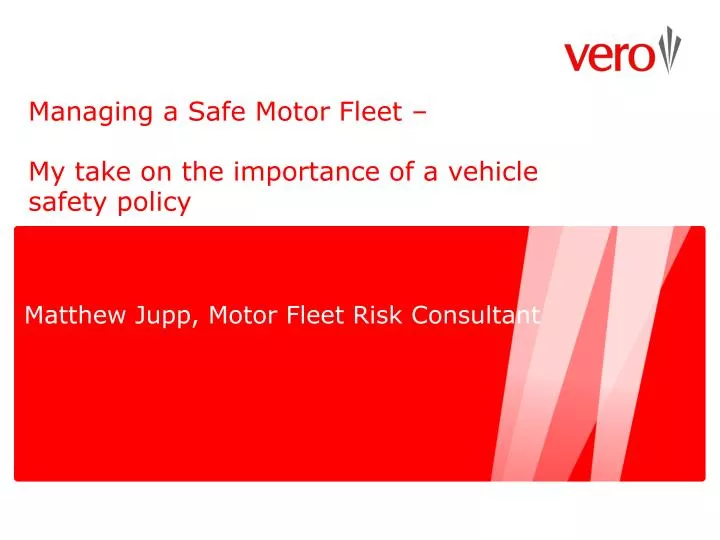 managing a safe motor fleet my take on the importance of a vehicle safety policy