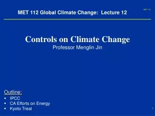 MET 112 Global Climate Change: Lecture 12