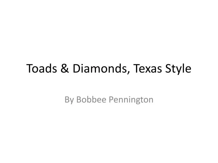 toads diamonds texas style