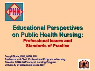 Educational Perspectives on Public Health Nursing: Professional Issues and Standards of Practice