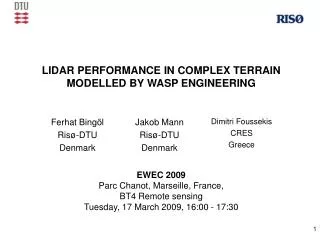 LIDAR PERFORMANCE IN COMPLEX TERRAIN MODELLED BY WASP ENGINEERING EWEC 2009