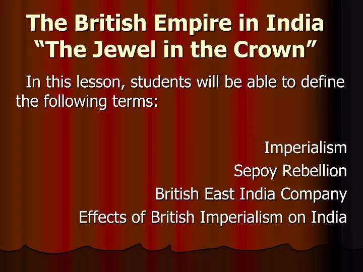 the british empire in india the jewel in the crown