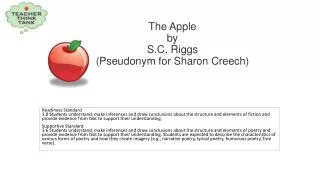 The Apple by S.C. Riggs (Pseudonym for Sharon Creech)