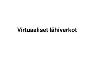 virtuaaliset l hiverkot