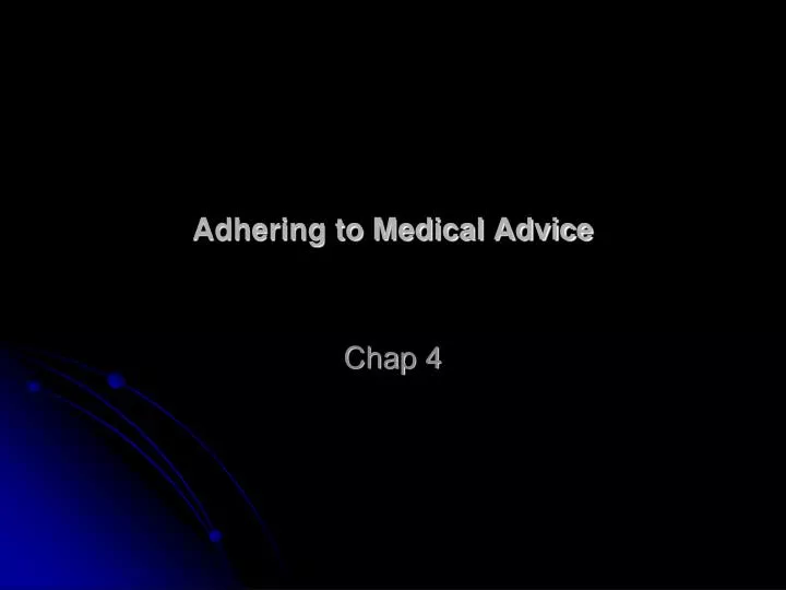 adhering to medical advice
