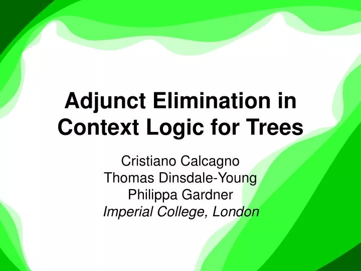 adjunct elimination in context logic for trees