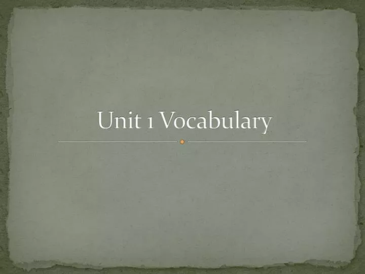 unit 1 vocabulary