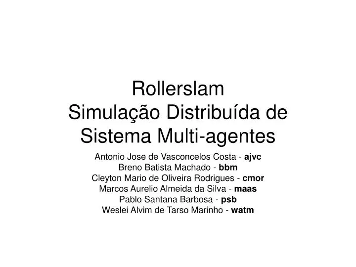 rollerslam simula o distribu da de sistema multi agentes