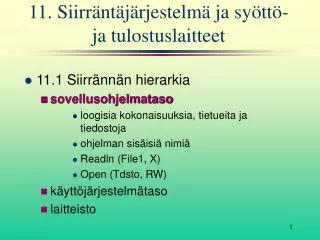 11 siirr nt j rjestelm ja sy tt ja tulostuslaitteet