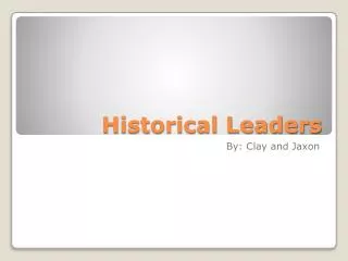Historical Leaders