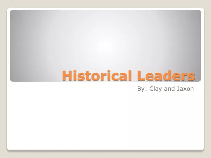 historical leaders