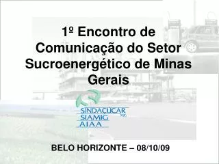 1 encontro de comunica o do setor sucroenerg tico de minas gerais