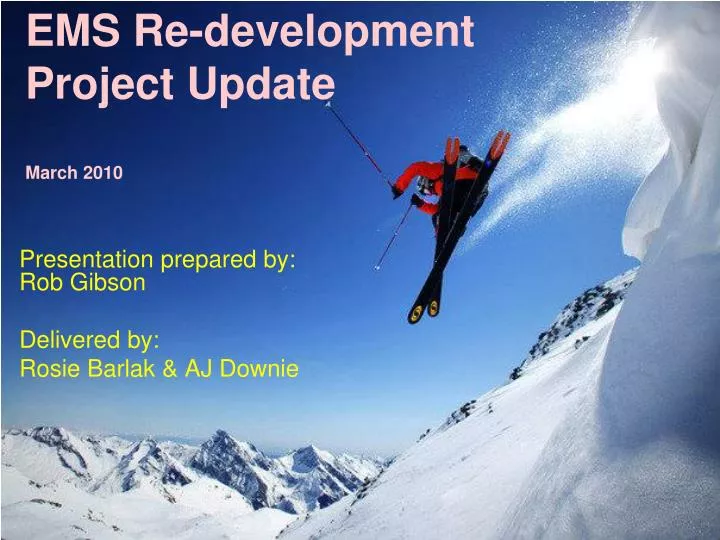 ems re development project update march 2010