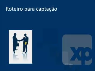 roteiro para capta o
