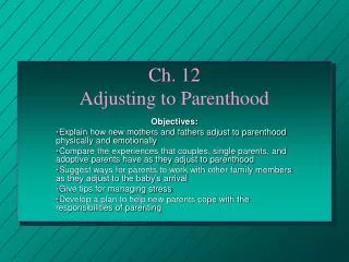 Ch. 12 Adjusting to Parenthood