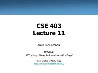 CSE 403 Lecture 11