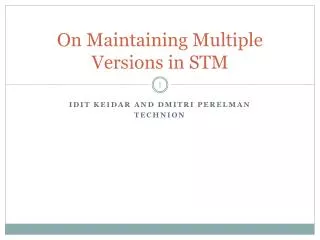 On Maintaining Multiple Versions in STM
