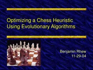 Optimizing a Chess Heuristic Using Evolutionary Algorithms