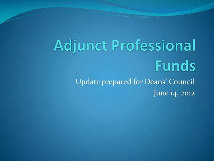 adjunct professional funds