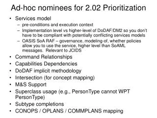 Ad-hoc nominees for 2.02 Prioritization