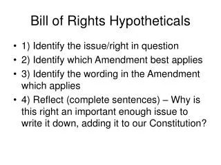 Bill of Rights Hypotheticals